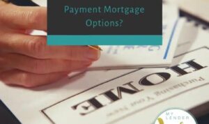 Low mortgage payment options down some